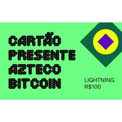 Cartão Presente Azteco Bitcoin - Lightning - R$ 100,00